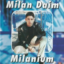 Milan DAIM – Milanium CD